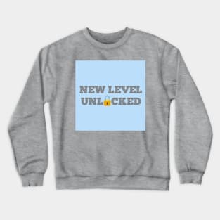 New Level Unlocked Crewneck Sweatshirt